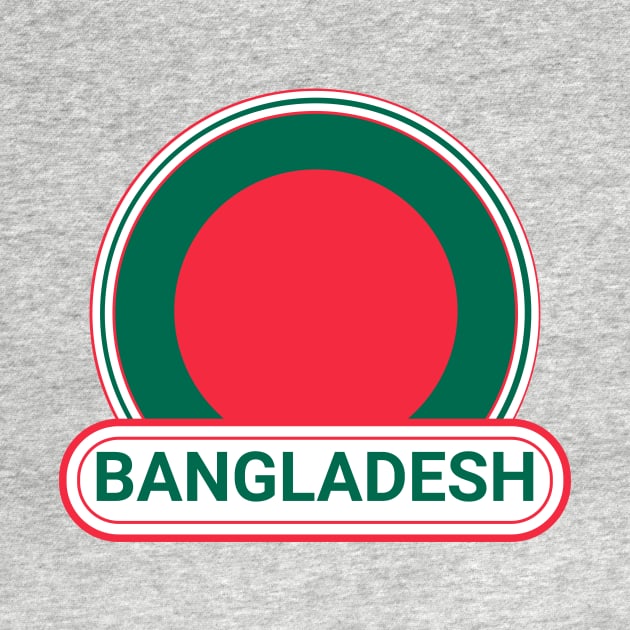 Bangladesh Country Badge - Bangladesh Flag by Yesteeyear